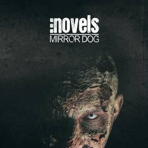 Image of NOVELS - MIRROR DOG - 2013