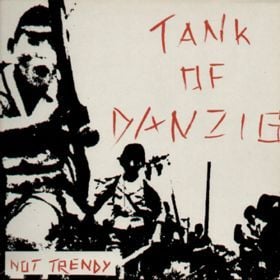 Image of TANK OF DANZIG "Not trendy" CD 2013