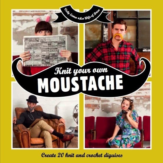 Image of 'Knit Your Own Moustache' (signed by author)