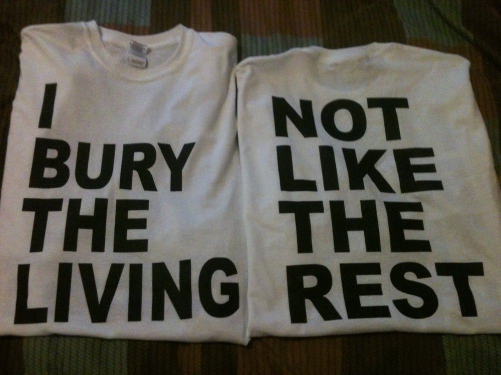 Image of I Bury The Living T-Shirt