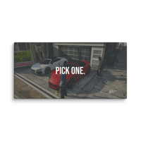 PICK ONE.
