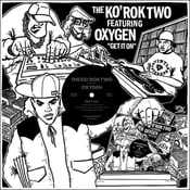 Image of **SOLD OUT** THE KO' ROK TWO featuring OXYGEN - 'Get It On' 12"
