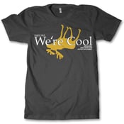 Image of "We're Cool" Logo T-Shirt