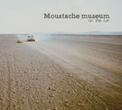 Image of MOUSTACHE MUSEUM — On The Road EP — CD
