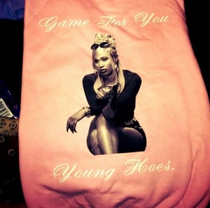 Image of "Game For You Young Hoes."