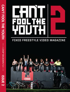 Image of CANT FOOL THE YOUTH FIXED GEAR FREESTYLE MAGAZINE  ISSUE 2