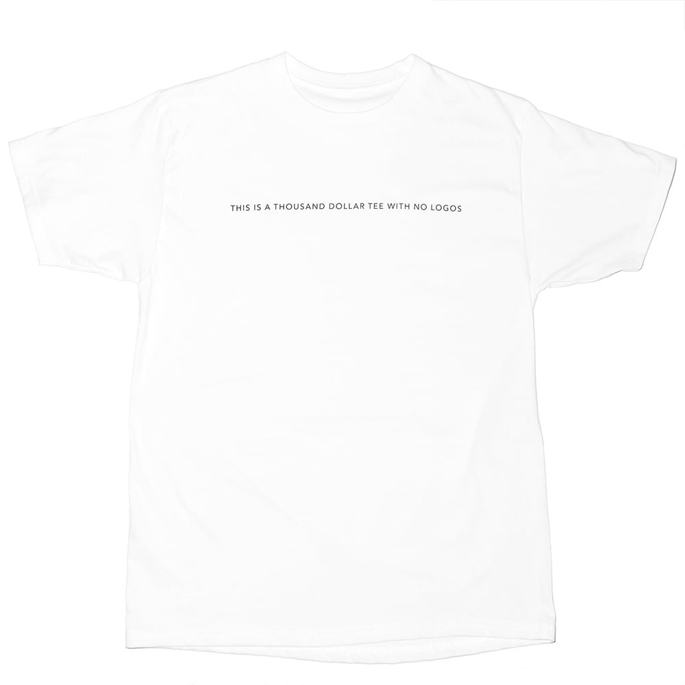 Image of Thousand Dollar Tee