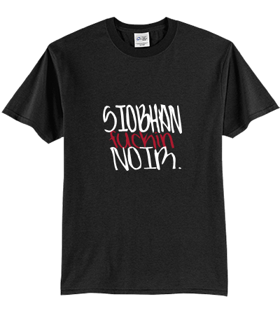 Image of SiOBHAN fuckin NOIR T-Shirt [Black]