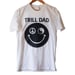Image of Trill Dad Tee (White)