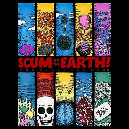 Image of Scum of the Earth! - The 'Ville Has Eyes LP/CD