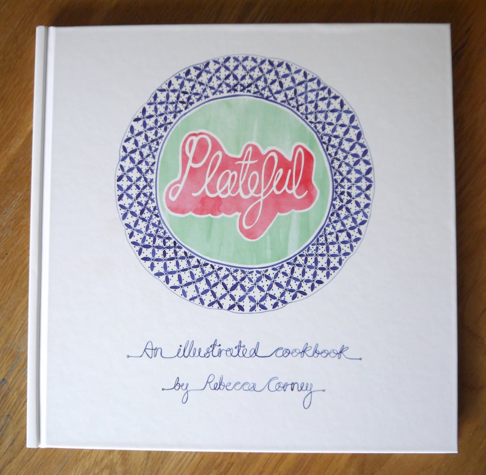 Image of Plateful - An Illustrated Cookbook.