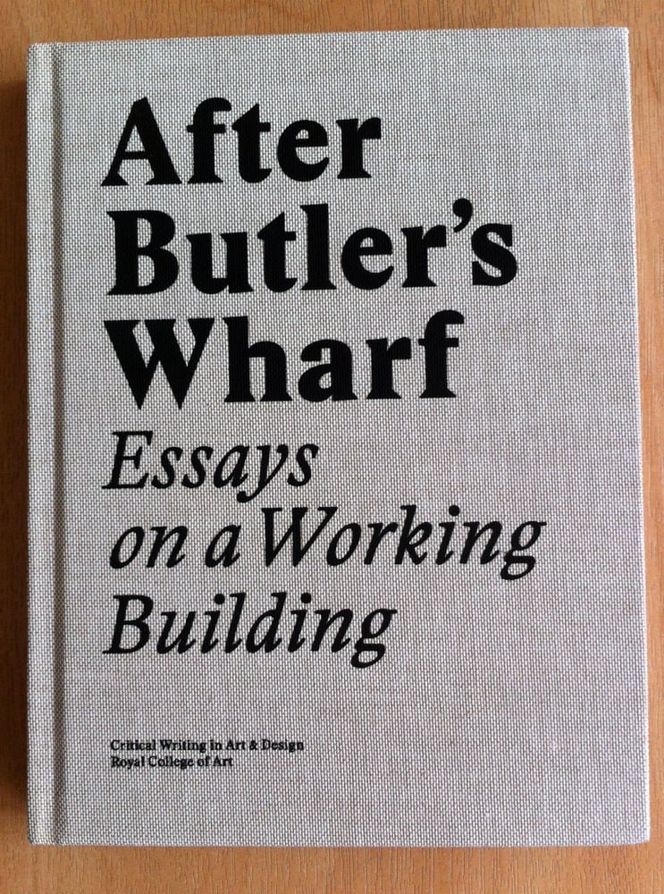 Image of After Butler' Wharf: Essays on a Working Building