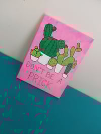 Image 2 of Don't be a Prick