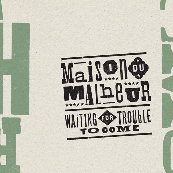 Image of Maison du Malheur - Waiting for Trouble to Come (2011) / CD