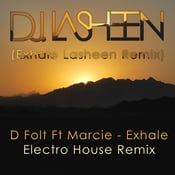 Image of Dj Lasheen - Exhale (Electro House Remix)
