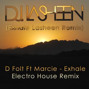 Image of Dj Lasheen - Exhale (Electro House Remix)