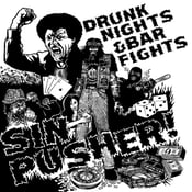 Image of SR13: SINPUSHER 'Drunk Nights & Bar Fights' MCD