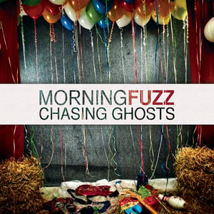 Image of Morning Fuzz - "Chasing Ghosts" Digipack CD (2013)