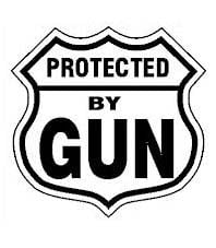 Image of Sign "protected by gun"