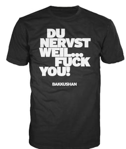 Image of "Du nervst weil ..." - Shirt