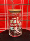 16oz "Make Your Own Magic" Libbey Glass Cup