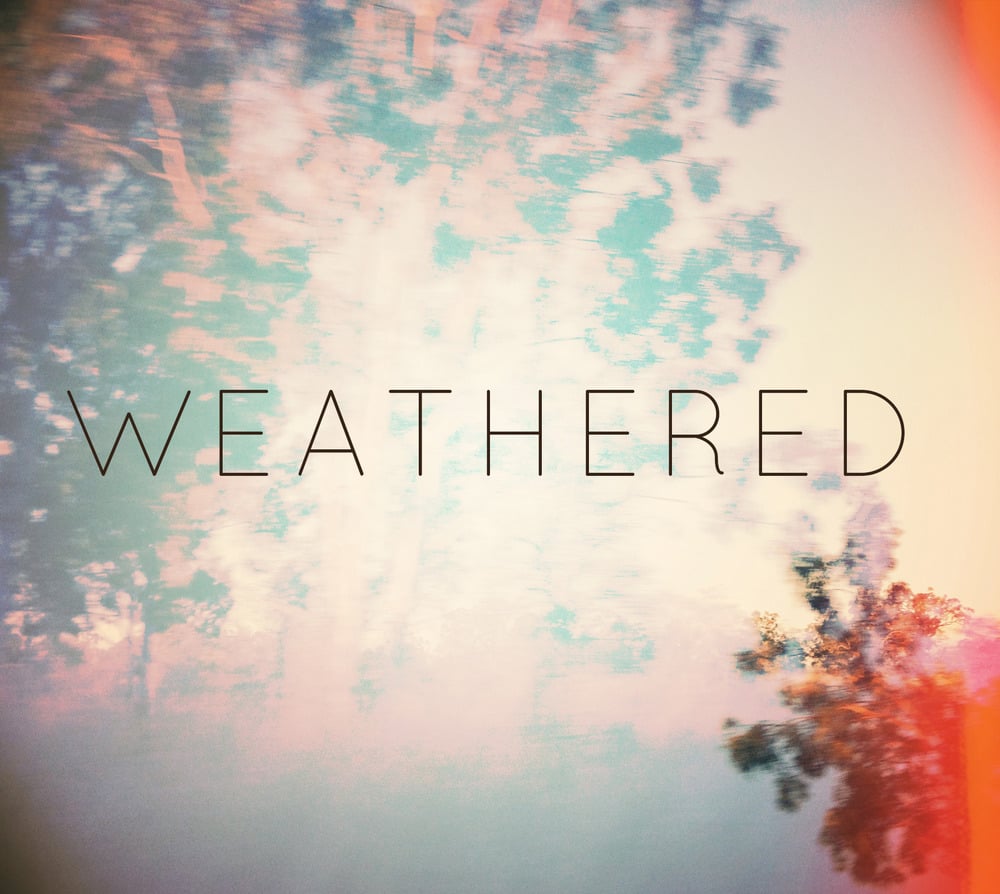 Image of Weathered - EP
