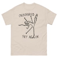 Image 18 of overshared Unisex classic tee