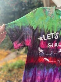 Image 5 of SMALL Let's Go Girls Tie Dye Shirt H32