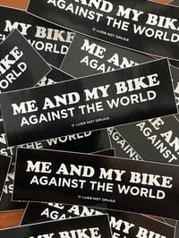Image 2 of Me and My Bike Against the World Sticker
