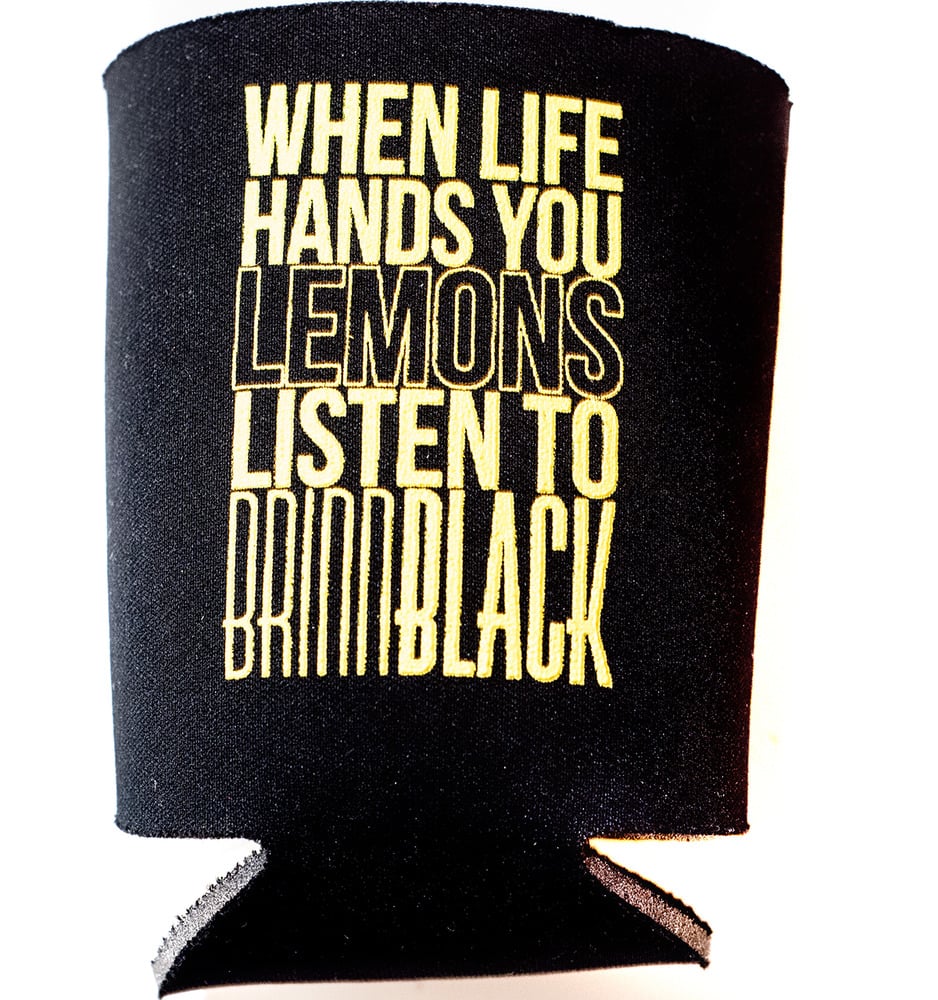 Image of When Life Hands You Lemons Coozie 