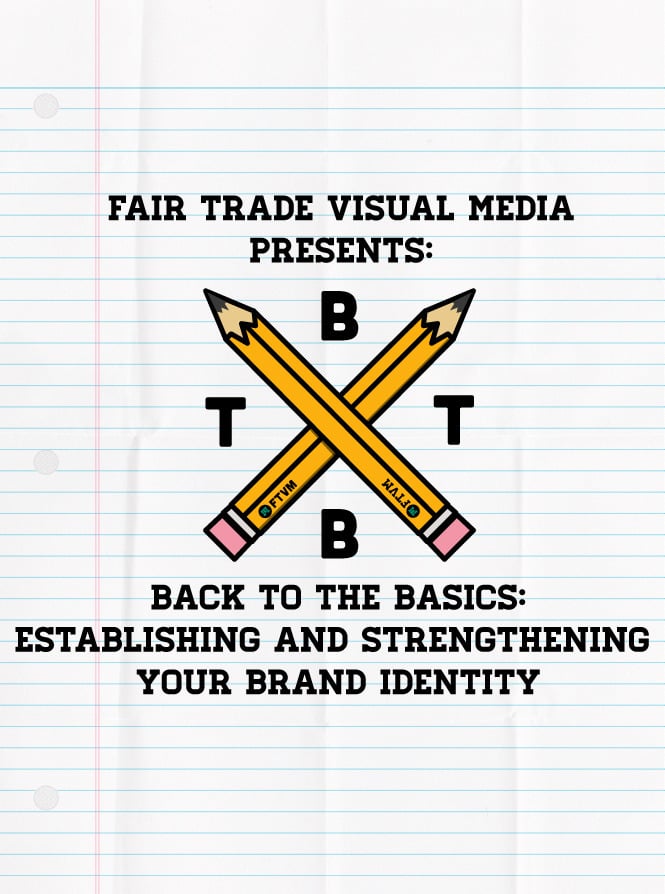 Image of Back To The Basics: Establishing And Strengthening Your Brand Identity