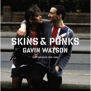 Image of SIGNED EDITION - Skins & Punks: Lost Archives 1978-1985