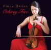 Fiona Driver - Orkney Fire CD