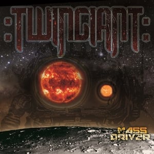 Image of :Twingiant - Mass Driver CD