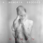 Image of A Memoria Brooded - Human LP (FREE DOWNLOAD)