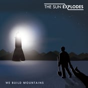 Image of "We Build Mountains" CD Album