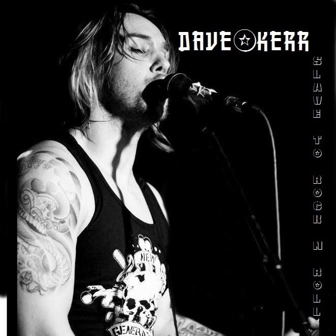 Image of Dave Kerr - Slave To Rock n Roll 