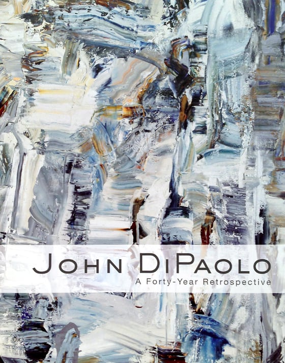 Image of John DiPaolo: A Forty-Year Retrospective