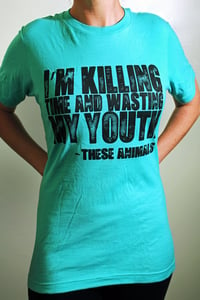 Image of "I'm Killing Time..." - Lyric Tee