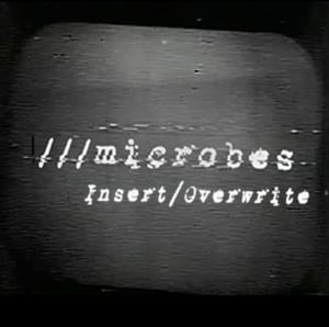 Image of Microbes - "Insert/Overwrite" - DVD & CD - Limited Edition Of 30 Copies 