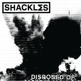 Image of SHACKL∑S - Disposed Of 7"