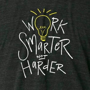 Image of Work Smarter Not Harder