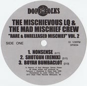 Image of THE MISCHIEVOUS LQ & THE MAD MISCHIEF CREW "Rare & Unreleased Mischief Volume 2  ***SOLD OUT***