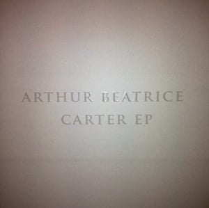 Image of OAR003. Arthur Beatrice - Carter EP 12"