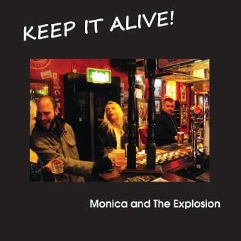 Image of Monica and The Explosion - Keep it Alive! album