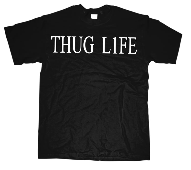 Image of THUG L1FE Shirt