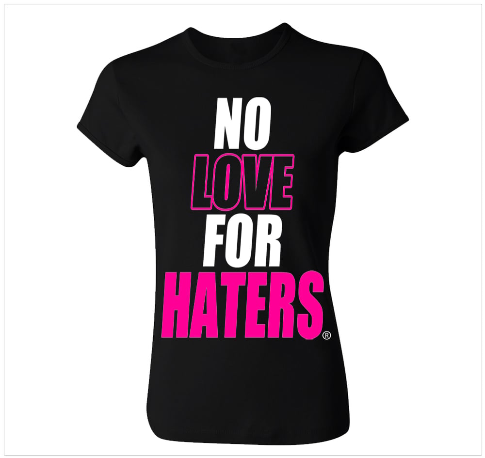 Image of No Love For Haters PINK Tee