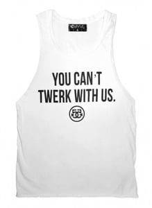 Image of You can't twerk with us muscle tank