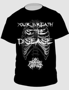 Image of Black Your Breath is the Disease Tee Shirt