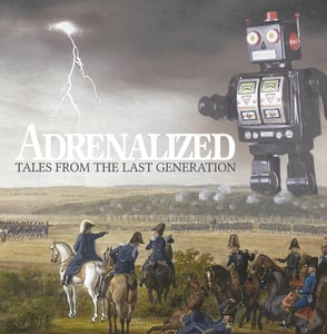 Image of ADRENALIZED "Tales From The Last Generation"